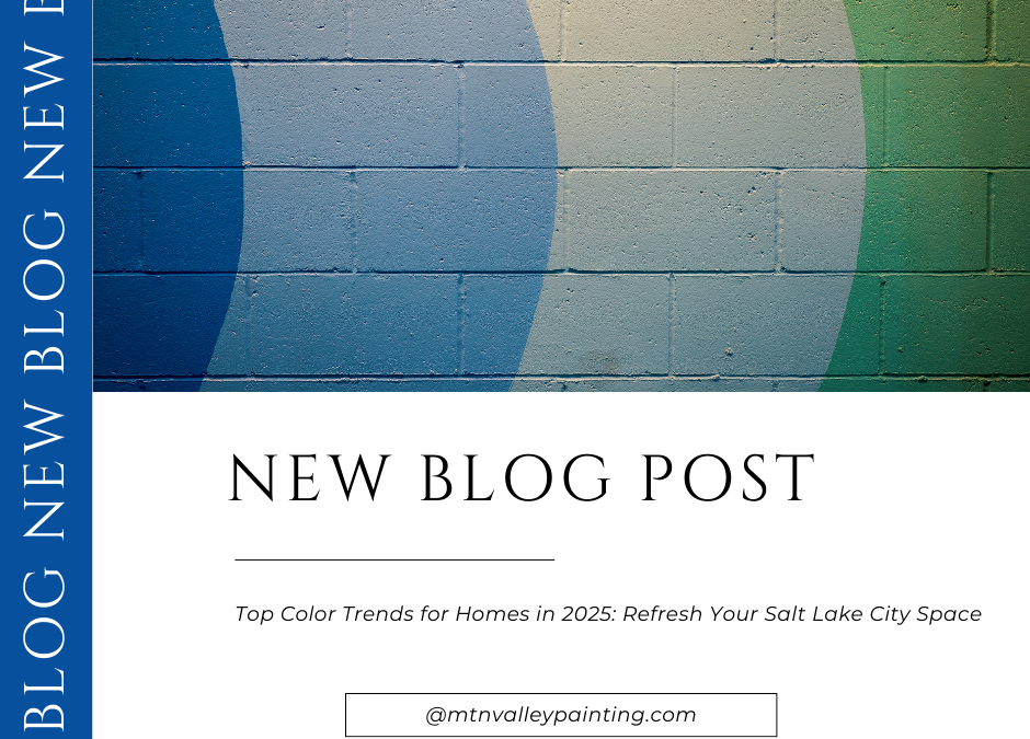 Top Color Trends for Homes in 2025: Refresh Your Salt Lake City Space