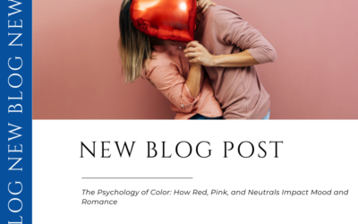 The Psychology of Color: How Red, Pink, and Neutrals Impact Mood and Romance