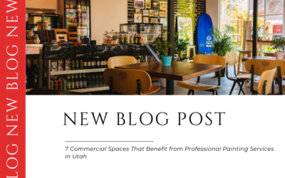 7 Commercial Spaces That Benefit from Professional Painting Services in Utah