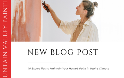10 Expert Tips to Maintain Your Home’s Paint in Utah’s Climate
