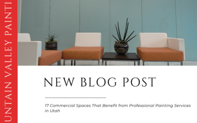7 Commercial Spaces That Benefit from Professional Painting Services in Utah