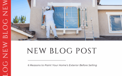 6 Reasons to Paint Your Home’s Exterior Before Selling
