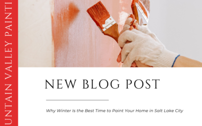 Why Winter Is the Best Time to Paint Your Home in Salt Lake City