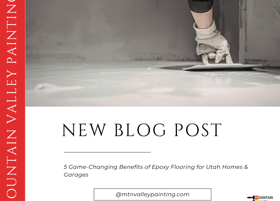 5 Game-Changing Benefits of Epoxy Flooring for Utah Homes & Garages